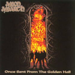 Amon Amarth Once Sent From The Golden Hall
