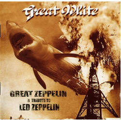 Great White Great Zeppelin - A Tribute To Led Zeppelin