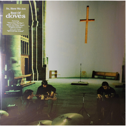 Doves So, Here We Are: Best Of Doves