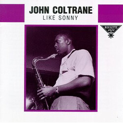 John Coltrane Like Sonny
