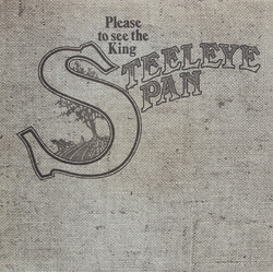 Steeleye Span Please To See The King