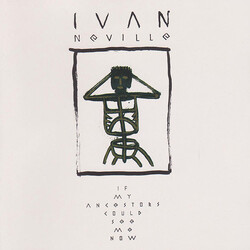 Ivan Neville If My Ancestors Could See Me Now