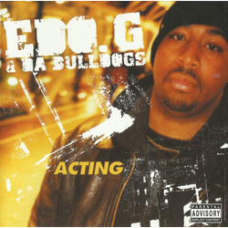 Ed O.G & Da Bulldogs Acting