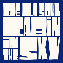De La Soul Cabin In The Sky