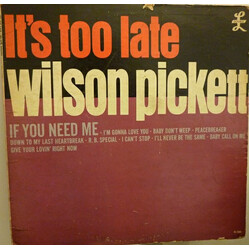 Wilson Pickett It's Too Late