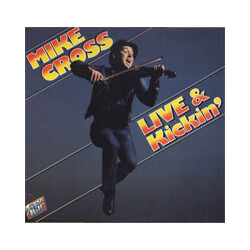 Mike Cross (4) Live & Kickin'