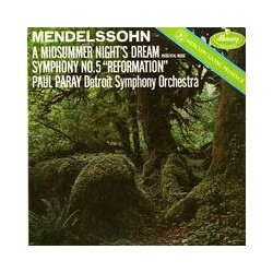 Felix Mendelssohn-Bartholdy / Paul Paray / Detroit Symphony Orchestra A Midsummer Night's Dream, Incidental Music; Symphony No. 5 "Reformation"