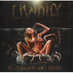 Lividity To Desecrate And Defile