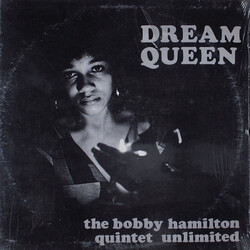 The Bobby Hamilton Quintet Unlimited Dream Queen