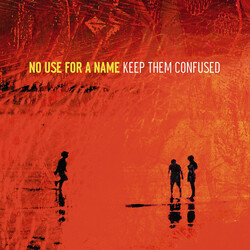 No Use For A Name Keep Them Confused