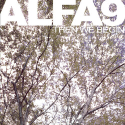 Alfa 9 Then We Begin Vinyl LP