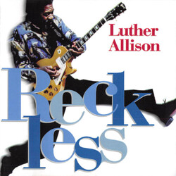 Luther Allison Reckless