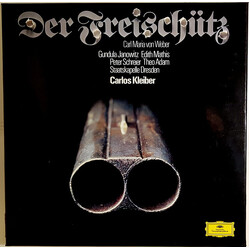 Carl Maria von Weber / Gundula Janowitz / Edith Mathis / Peter Schreier / Theo Adam / Staatskapelle Dresden / Carlos Kleiber Der Freischutz
