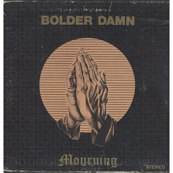 Bolder Damn Mourning