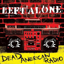 Left Alone Dead American Radio Vinyl LP