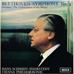 Ludwig van Beethoven / Hans Schmidt-Isserstedt / Wiener Philharmoniker Symphony No. 4 / Overture 'The Consecration Of The House'