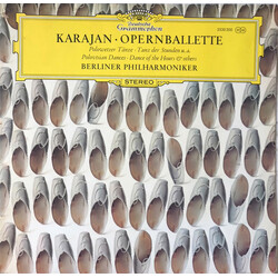 Herbert von Karajan / Berliner Philharmoniker Opernballette - Polowetzer Tänze • Tanz Der Stunden U.a. = Polovtsian Dances • Dance Of The Hours & Othe