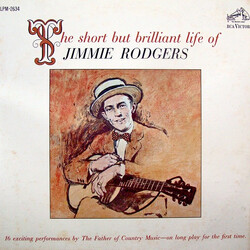 Jimmie Rodgers The Short But Brilliant Life Of Jimmie Rodgers