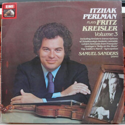 Itzhak Perlman / Fritz Kreisler / Samuel Sanders (2) Itzhak Perlman Plays Fritz Kreisler Volume 3
