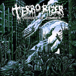 Terrorizer Hordes Of  Zombies