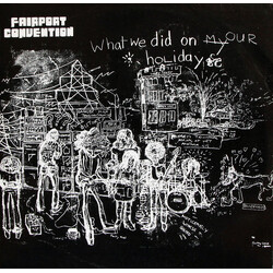 Fairport Convention What We Did On Our Holidays