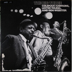 Coleman Hawkins / Lester Young / Ben Webster The Big Three