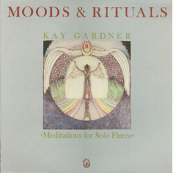 Kay Gardner Moods & Rituals: Meditations For Solo Flutes