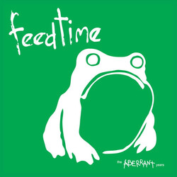 feedtime The Aberrant Years