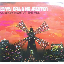 Kenny Ball And His Jazzmen Saturday Night At The Mill