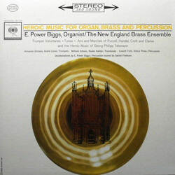 E. Power Biggs / New England Brass Ensemble Heroic Music For Organ, Brass And Percussion