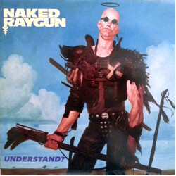 Naked Raygun Understand?