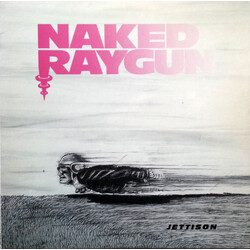 Naked Raygun Jettison