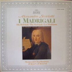 Alessandro Scarlatti / Monteverdi-Chor Hamburg / Jürgen Jürgens I Madrigali