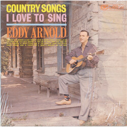Eddy Arnold Country Songs I Love To Sing