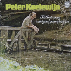Peter Koelewijn Het Beste In Mij Is Niet Goed Genoeg Voor Jou