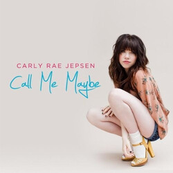Carly Rae Jepsen Call Me Maybe
