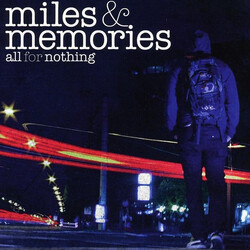 All For Nothing Miles & Memories