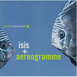 Isis (6) / Aereogramme In The Fishtank 14
