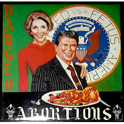 Dayglo Abortions Feed Us A Fetus