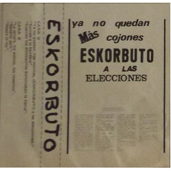 Eskorbuto Ya No Quedan Mas Cojones Eskorbuto A Las Elecciones