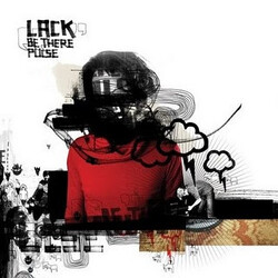 Lack (2) Be There Pulse
