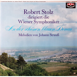 Robert Stolz / Wiener Symphoniker An Der Schönen Blauen Donau - Melodien Von Johann Strauß
