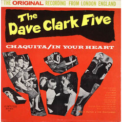 The Dave Clark Five / Ricky Astor & The Switchers Chaquita / In Your Heart