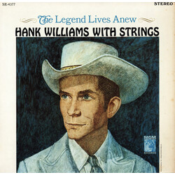 Hank Williams The Legend Lives Anew - Hank Williams With Strings