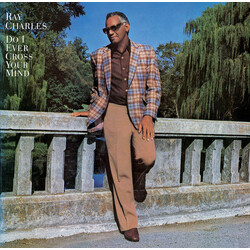 Ray Charles Do I Ever Cross Your Mind