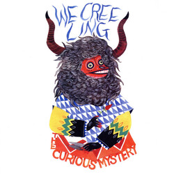 The Curious Mystery We Creeling