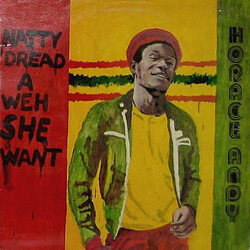 Horace Andy Natty Dread A Weh She Want