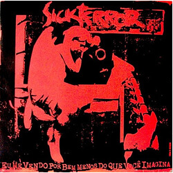 Sick Terror Eu Me Vendo Por Bem Menos Do Que Você Imagina