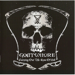 Goatwhore Carving Out The Eyes Of God