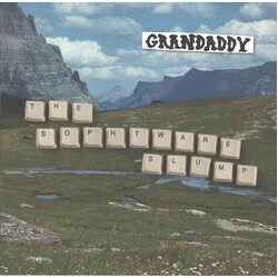 Grandaddy The Sophtware Slump